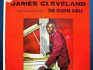 JAMES CLEVELAND & THE GOSPEL GIRLS Savoy from 60's RARELY SEEN ??????