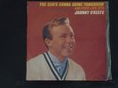 JOHNNY O'KEEFE. THE SUN'S GONNA SHINE TOMORROW. LEEDON LP.