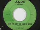 Black Gospel 45 KINGS OF JOY Have You Got The Love Of Jesus on Jade