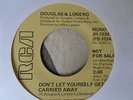 DOUGLAS AND LONERO - DON T LET YOURSELF GET CARRIED AWAY / RARE SOUL