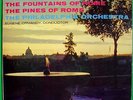 EUGENE ORMANDY- RESPIGHI THE FOUNTAINS OF ROME, PINES OF ROME - COLUMBIA, 6 EYE