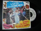 7” SIGLE TV RARISSIMO: LA CITTA’ DELLA DOMENICA PROMO IL MAGO, LA FATA E... MINT