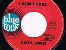 DIZZY JONES I Don't Care BLUE ROCK James Brown club classic, the roots of Funk ?