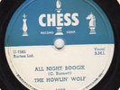 Chess 1557 THE HOWLIN' WOLF All Night Boogie/I Love My Baby in E..1953