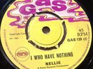 NELLIE - I WHO HAVE NOTHING (GAS 7