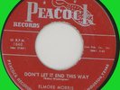 ELMORE MORRIS Don't Let It End This Way 45rpm Peacock 1956 jump blues