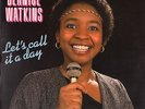 BERNICE WATKINS let's call it a day MONSTER RARE ORIGINAL BOOGIE 12