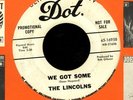 RARE  GARAGE PUNK - WE GOT SOME - THE LINCOLNS  - hear- listen