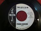 POOKIE HUDSON - THIS GETS TO ME -  NORTHERN SOUL - JAMIE 1319 PROMO VG+