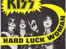 KISS Hard Luck Woman  M- cond UNIQUE Denmark 45 DANISH Mr. Speed HEAR