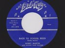'58 Rocker/Teen Ballad BOBBY MARTIN Back To School Rock/Played For a Fool HEAR 2