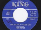 TRINI LOPEZ popcorn soul THE SEARCH GOES ON king 6021  HEAR  45