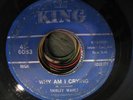 SHIRLEY WAHLS - why am i crying b/w thats how long - KING