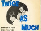 TWICE AS MUCH – EP Spain PS - Sittin’ on a Fence – Rare BEAT Ed. 1967