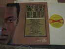 We Sing The Blues –original Sue Records LP, ILP 921