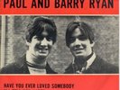 PAUL and BARRY RYAN - Have you ever loved somebody SUPER RARE '66 HOLLAND 7