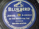 78 RPM - Glenn Miller - In The Mood / I Want To Be Happy - Bluebird B-10416