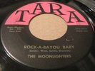 (HEAR) MOONLIGHTERS Rock-A-Bayou Baby TARA Original 45 Rockabilly Killer Rocker
