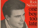 RICK NELSON - ONE BOY TOO LATE  E.P.