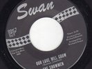 THE SHOWMEN. OUR LOVE WILL GROW. ORIGINAL 2 SIDER NORTHERN SOUL RECORD ON SWAN