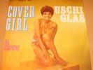 USCHI GLAS - Cover Girl / Al Capone  60's TEEN BEAT GIRL  WOWWWWWW 