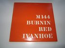 Burnin Red Ivanhoe M144, 2xlp gatefold, Sonet, 1979 Free Shipping