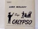 LORD MELODY LP Sings Calypso Cook original rare