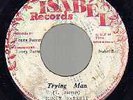 TONEY BARRETT - TRYING MAN / FLIP-SIDE - TRYING MAN DUB - ISABEL 45   VG-