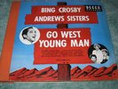 Go West Young Man   Bing Crosby & Andrews Sisters  DECC