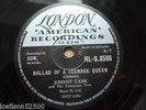 JOHNNY CASH - BALLAD OF A TEENAGE QUEEN - ORIG 1958 UK LONDON 78 - HL S 8586