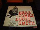 Louis Smith Here Comes ORIG BLUE NOTE 1584 1ST ISSUE LP NICE CONDITION