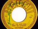 Carl Perkins SUN RECORDS PUSH MARKS 45 #224 Gone Gone Gone -Let The Juke Box