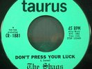 THE SHAGS Don't Press Your Luck 45 Garage 1966 Punk Taurus Orig.