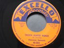 CLARENCE SAMUELS - Chicken hearted woman/Got no place... Excello 2093