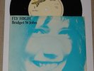 BRIDGET ST JOHN   FLY HIGH   VERY RARE UK 7