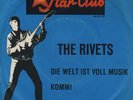 7 45 Rivets-Die Welt ist voll Musik STAR CLUB BEAT GER PS