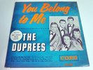 THE DUPREES-YOU BELONG TO ME-LP/VINYL