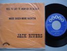 JACK RIVERS - VEEL TE LIEF, TE MOOI EN ZO ALLEEN / MOOIE DAGEN, MOOIE NACHTEN