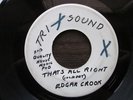 ED CROOK That’s All Right TEST PRESSING Tri Sound Northern Soul 45 HEAR