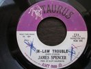 JAMES SPENCER In-Law Trouble Taurus R&B Soul Dancer Promo 45 HEAR
