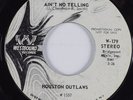 Northern Soul/Funk 45 HOUSTON OUTLAWS Ain't No Telling WESTBOUND 2-Sider HEAR