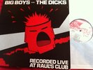 Big Boys / The Dicks: Live at Raul`s Club (USA-LP) HARDCORE, Misfits