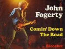 JOHN FOGERTY 45 COMIN DOWN THE ROAD+PS BELGIUM CREEDENCE CLEARWATER REVIVAL