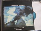 THIS KIND OF PUNISHMENT In The Same Room. 5 By Four LP Peter Jefferies Ajax