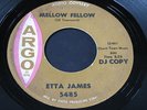 Etta James   Mellow Fellow   Argo   R&B / northern soul 45 HEAR