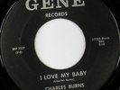 rare Northern Soul 45 CHARLES BURNS i love my baby GENE