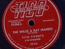 Tito Puente 78 rpm Willie & Ray Mambo Tico 10-088 Latin jazz Tinguaro