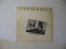 3 TEENS KILL 4 : NO MOTIVE (LP) 1982 Point Blank Records 33 & 1/3 RPM (PUNK)