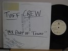 TUFF CREW MY PART OF TOWN REMIX 12