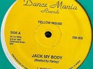 YELLOW HOUSE-jack my body-SEALED ORIG 1987 DANCE MANIA/FARLEY JACKMASTER FUNK-12